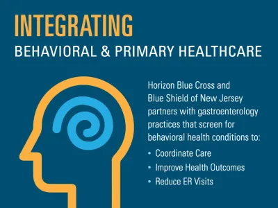 Horizon Blue Cross and Blue Shield of New Jersey partners with gastroenterology practices that screen for behavioral health conditions to coordinate care, improve health outcomes, and reduce ER visits.