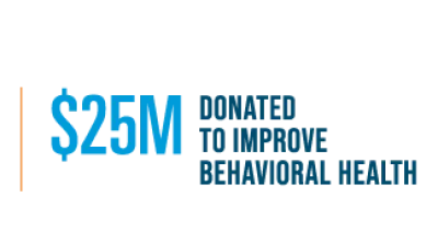 25 million donated to improve behavioral health