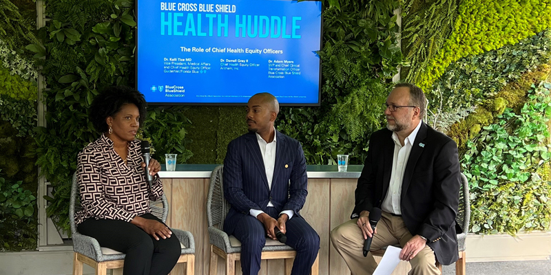 • Dr. Kelli Tice, chief health equity officer, Florida Blue • Dr. Darrell Gray, chief health equity officer, Elevance Health, Inc. • Dr. Adam Myers, senior vice president and chief clinical transformation officer, BCBSA